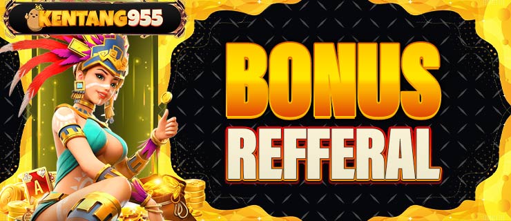 Bonus Referral